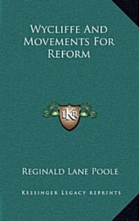 Wycliffe and Movements for Reform (Hardcover)