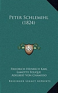 Peter Schlemihl (1824) (Hardcover)