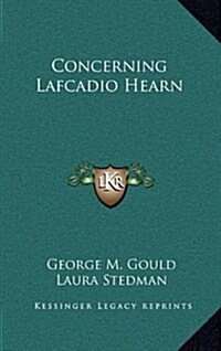 Concerning Lafcadio Hearn (Hardcover)