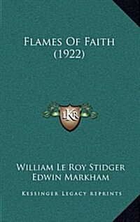 Flames of Faith (1922) (Hardcover)