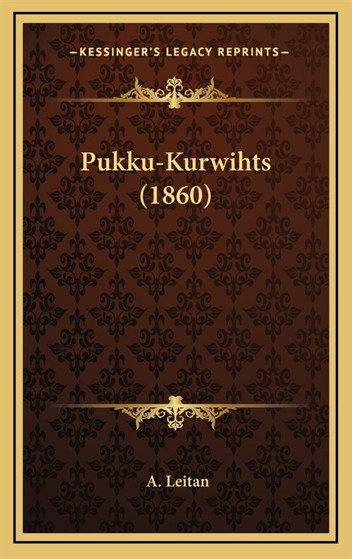 Pukku-Kurwihts (1860) (Hardcover)