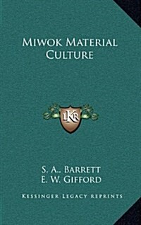 Miwok Material Culture (Hardcover)