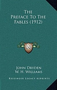 The Preface to the Fables (1912) (Hardcover)