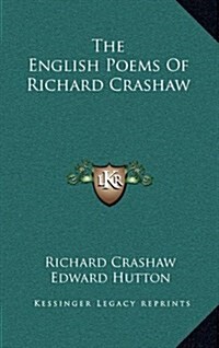 The English Poems of Richard Crashaw (Hardcover)