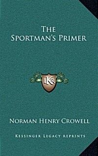 The Sportmans Primer (Hardcover)