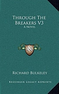 Through the Breakers V3 (Hardcover)