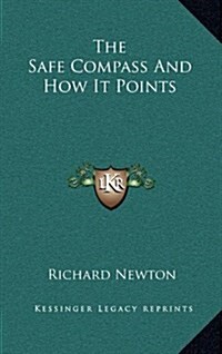 The Safe Compass and How It Points (Hardcover)