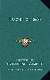 Teaching (1868) (Hardcover)