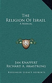 The Religion of Israel: A Manual (Hardcover)