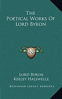 The Poetical Works of Lord Byron (Hardcover)