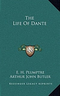 The Life of Dante (Hardcover)