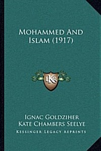 Mohammed and Islam (1917) (Hardcover)