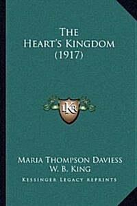 The Hearts Kingdom (1917) (Hardcover)