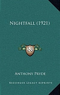 Nightfall (1921) (Hardcover)