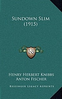 Sundown Slim (1915) (Hardcover)