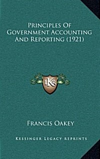 Principles of Government Accounting and Reporting (1921) (Hardcover)