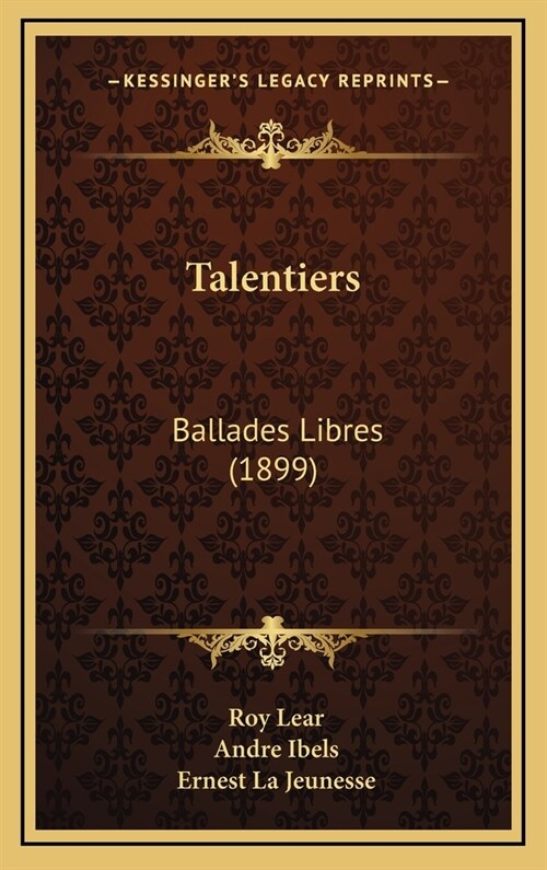 Talentiers: Ballades Libres (1899) (Hardcover)