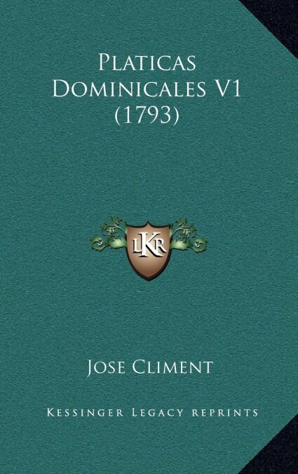 Platicas Dominicales V1 (1793) (Hardcover)
