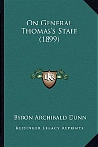 On General Thomass Staff (1899) (Hardcover)