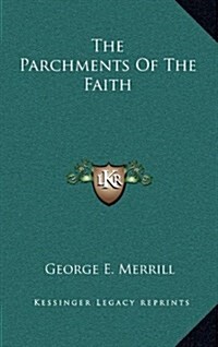 The Parchments of the Faith (Hardcover)