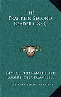 The Franklin Second Reader (1873) (Hardcover)