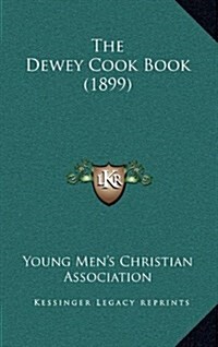 The Dewey Cook Book (1899) (Hardcover)