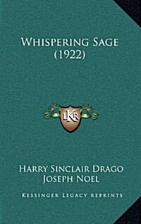 Whispering Sage (1922) (Hardcover)