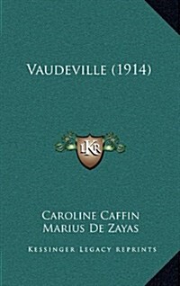 Vaudeville (1914) (Hardcover)