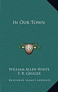 In Our Town (Hardcover)