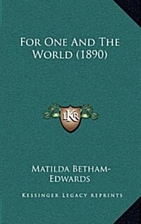 For One and the World (1890) (Hardcover)