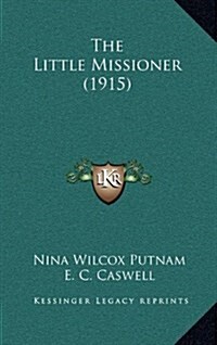 The Little Missioner (1915) (Hardcover)