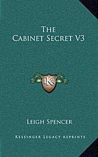 The Cabinet Secret V3 (Hardcover)