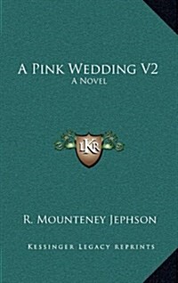 A Pink Wedding V2 (Hardcover)