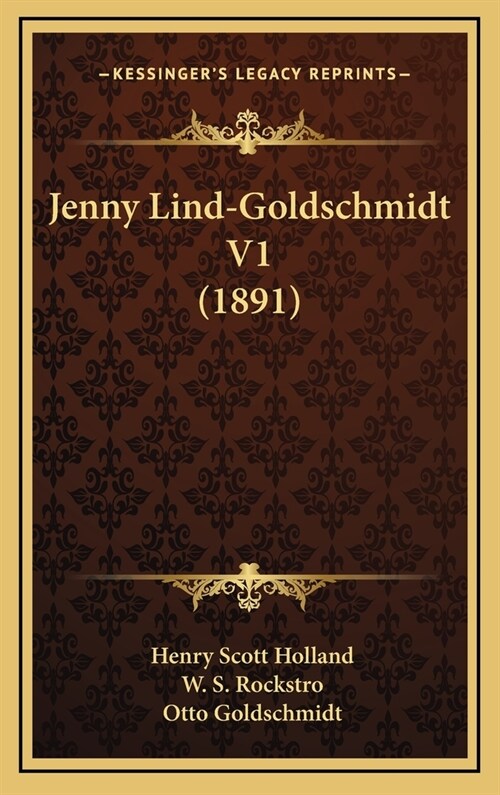 Jenny Lind-Goldschmidt V1 (1891) (Hardcover)