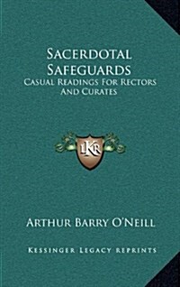 Sacerdotal Safeguards: Casual Readings for Rectors and Curates (Hardcover)