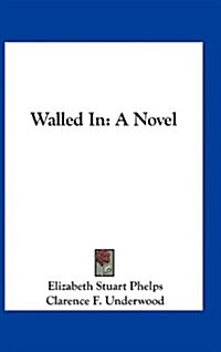 Walled in (Hardcover)