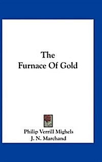 The Furnace of Gold (Hardcover)