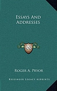 Essays and Addresses (Hardcover)