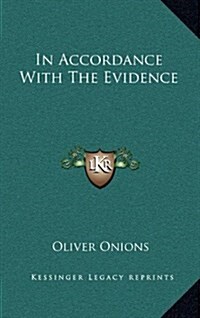 In Accordance with the Evidence (Hardcover)