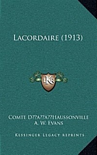 Lacordaire (1913) (Hardcover)