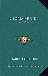 Gloria Mundi (Hardcover)