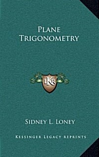 Plane Trigonometry (Hardcover)