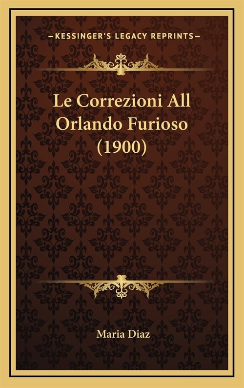 Le Correzioni All Orlando Furioso (1900) (Hardcover)