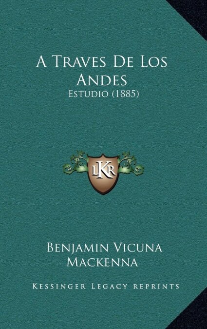 A Traves de Los Andes: Estudio (1885) (Hardcover)