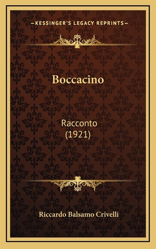 Boccacino: Racconto (1921) (Hardcover)