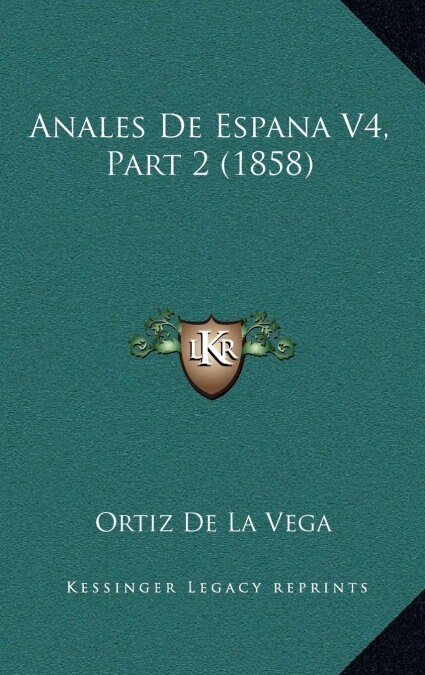 Anales de Espana V4, Part 2 (1858) (Hardcover)