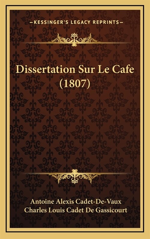 Dissertation Sur Le Cafe (1807) (Hardcover)