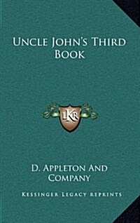 Uncle Johns Third Book (Hardcover)