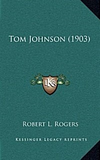 Tom Johnson (1903) (Hardcover)