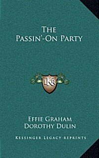 The Passin-On Party (Hardcover)